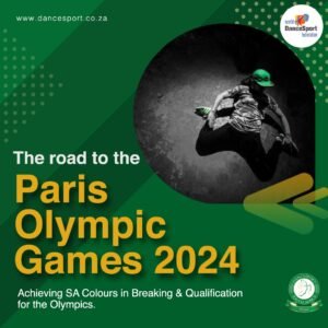 Achieving SA South Africa African Dancesport Colour Color in Breaking & Qualification for the Olympics The Road to Paris Olympic Games 2024