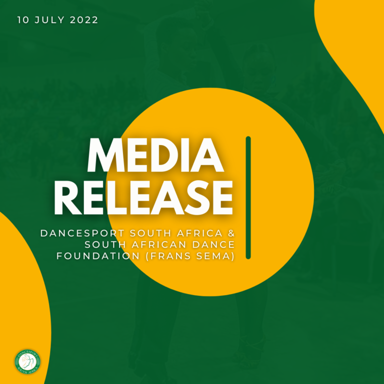 Read more about the article MEDIA RELEASE: DANCESPORT SOUTH AFRICA AND SOUTH AFRICAN DANCE FOUNDATION (FRANS SEMA) 10 JULY 2022